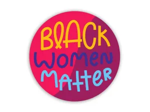 Black Women Matter Feminist Sticker
