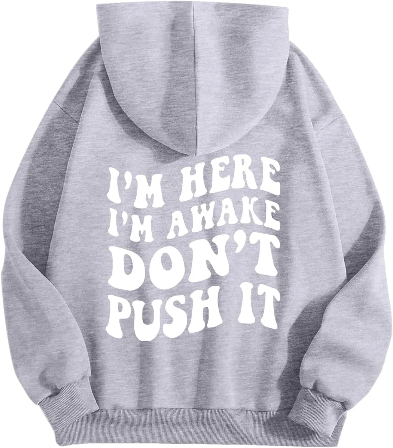Heevina Hoodies For Women I'm Here I'm Awake Don't Push It Printed Funny Hoodie Pockets Hooded Sweatshirts 2024 Casual