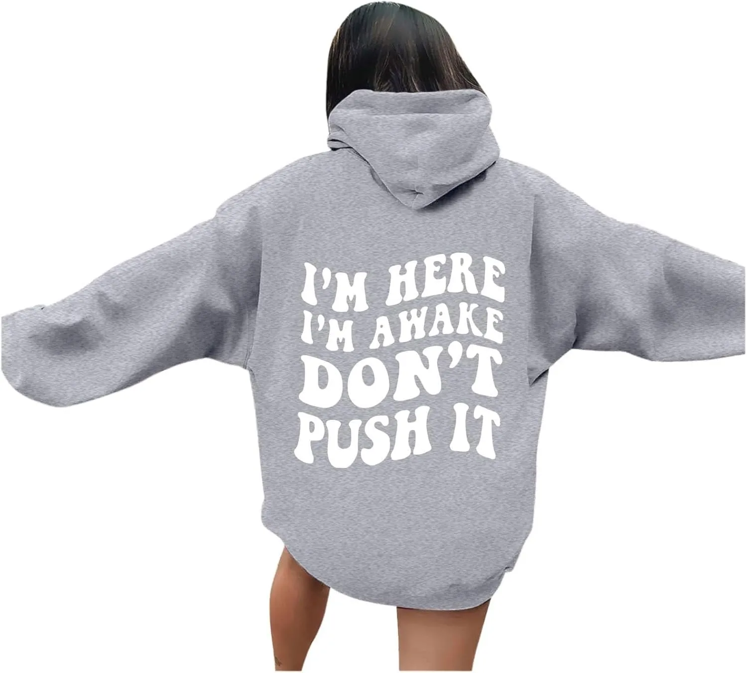 Heevina Hoodies For Women I'm Here I'm Awake Don't Push It Printed Funny Hoodie Pockets Hooded Sweatshirts 2024 Casual