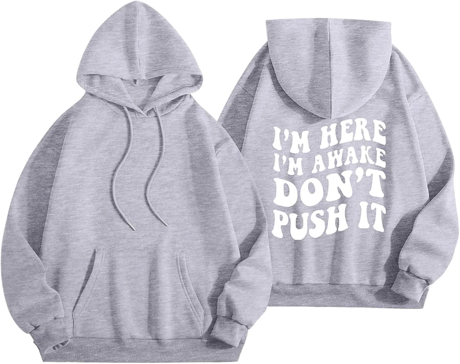 Heevina Hoodies For Women I'm Here I'm Awake Don't Push It Printed Funny Hoodie Pockets Hooded Sweatshirts 2024 Casual