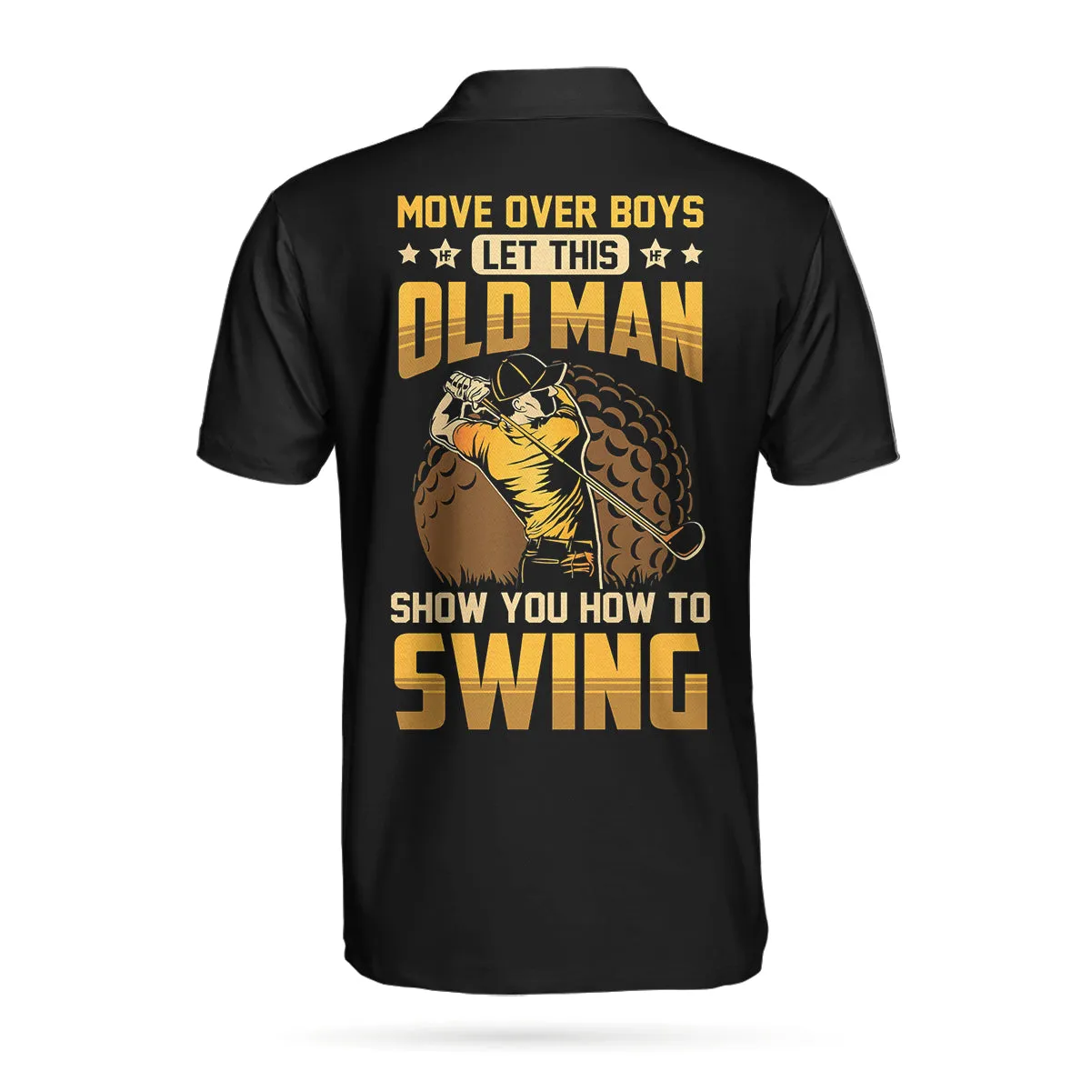 Move Over Boys Short Sleeve Golf Polo Shirt, Old Man Golfer Polo Shirt, Best Golf Shirt For Men Coolspod